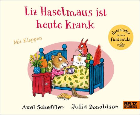 Axel Scheffler: Liz Haselmaus ist heute krank, Buch
