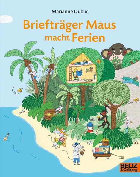 Marianne Dubuc: Briefträger Maus macht Ferien, Buch