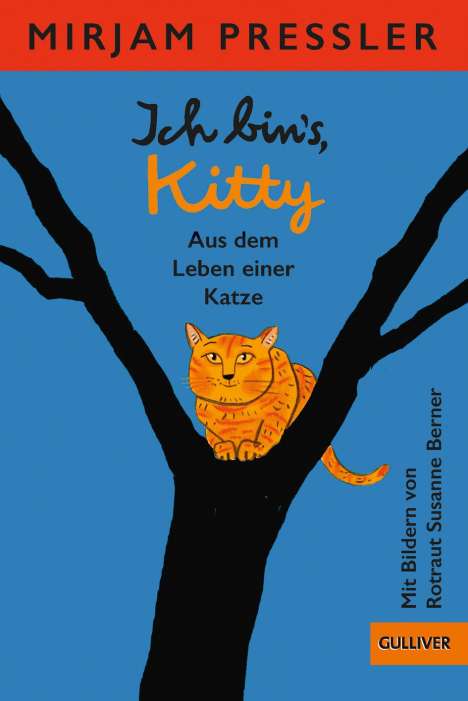Mirjam Pressler: Pressler, M: Ich bin's, Kitty. Aus dem Leben einer Katze, Buch