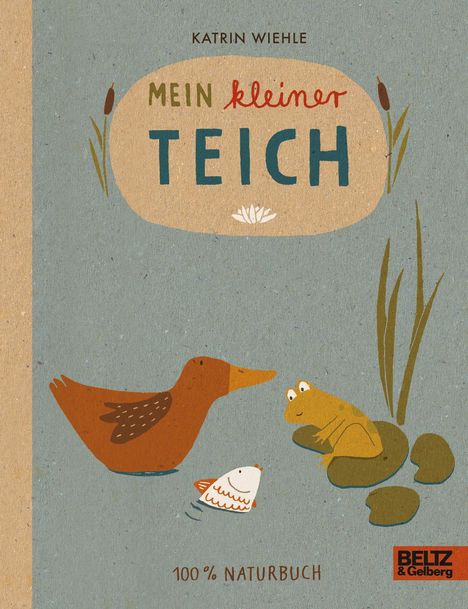 Katrin Wiehle: Mein kleiner Teich, Buch