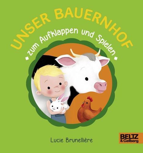 Lucie Brunellière: Brunellière, L: Unser Bauernhof zum Aufklappen und Spielen, Buch