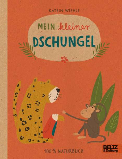 Katrin Wiehle: Mein kleiner Dschungel, Buch