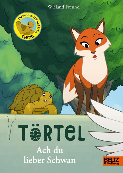 Wieland Freund: Törtel. Ach du lieber Schwan, Buch