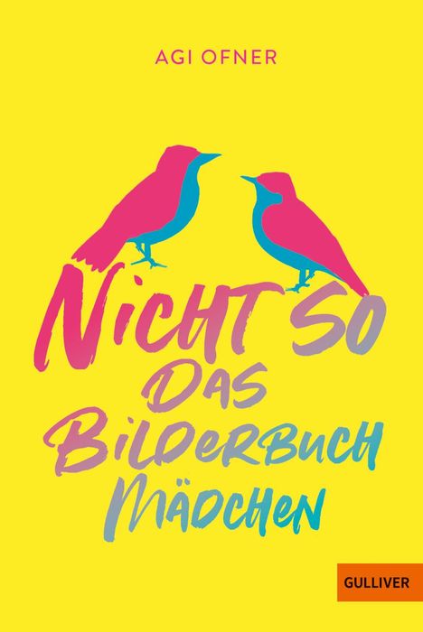 Agi Ofner: Nicht so das Bilderbuchmädchen, Buch