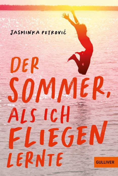 Jasminka Petrovi¿: Der Sommer, als ich fliegen lernte, Buch