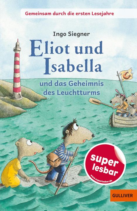 Ingo Siegner: Gemeinsam durch die ersten Lesejahre. Eliot und Isabella und das Geheimnis des Leuchtturms, Buch