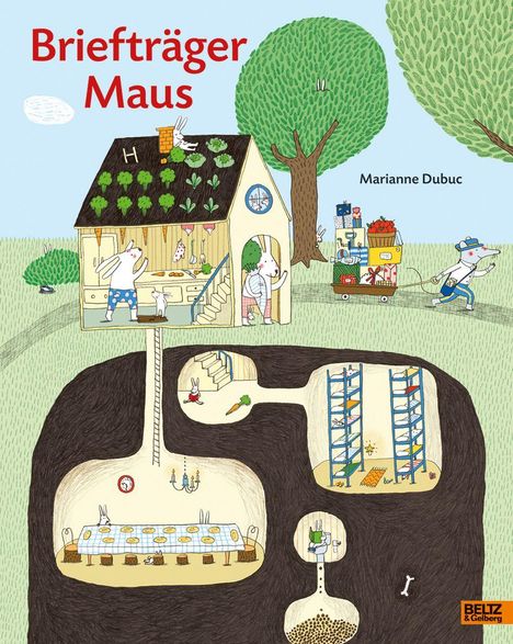 "Briefträger Maus" und "Marianne Dubuc". Illustration eines Hauses mit unterirdischen Gängen, Hase liefert Post.