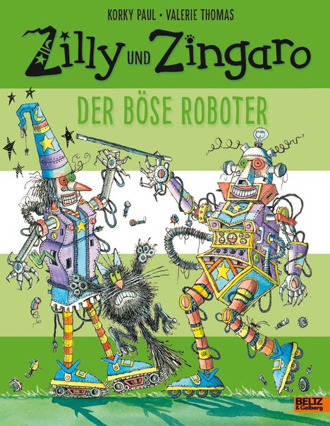 Korky Paul: Zilly und Zingaro. Der böse Roboter, Buch