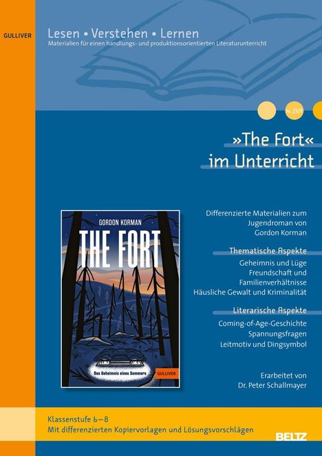 "The Fort" im Unterricht; Themen: Geheimnis, Freundschaft, Familie; Klassenstufe 6–8; Erarbeitet von Dr. Peter Schallmayer.