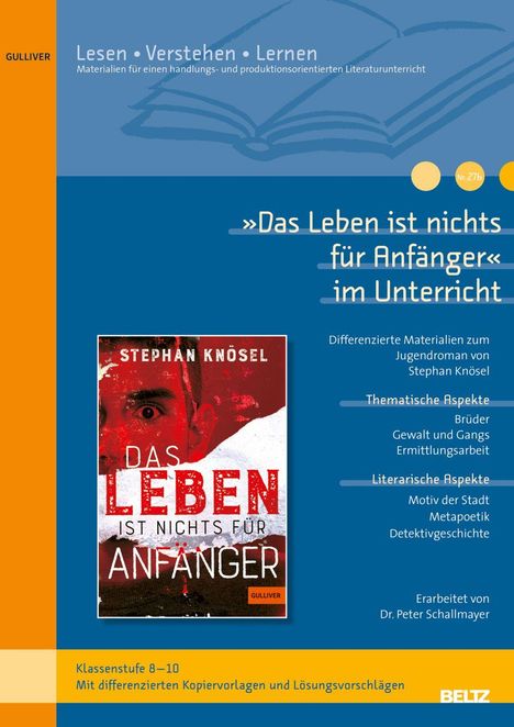 »Das Leben ist nichts für Anfänger« im Unterricht. Materialien zum Jugendroman von Stephan Knösel. Cover und Info.