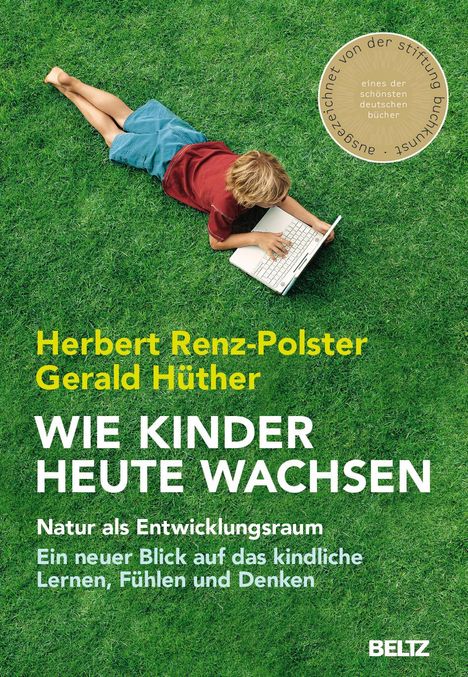 Herbert Renz-Polster: Wie Kinder heute wachsen, Buch