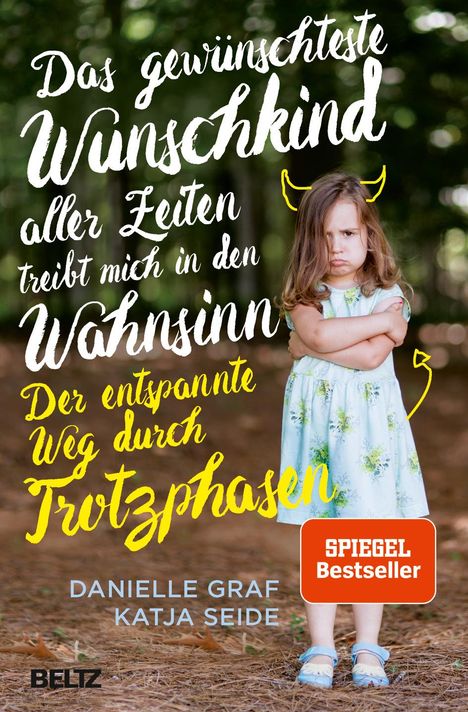 Danielle Graf: Das gewünschteste Wunschkind aller Zeiten treibt mich in den Wahnsinn, Buch