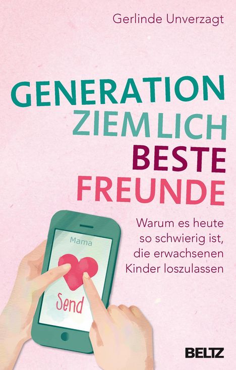 Gerlinde Unverzagt: Generation ziemlich beste Freunde, Buch