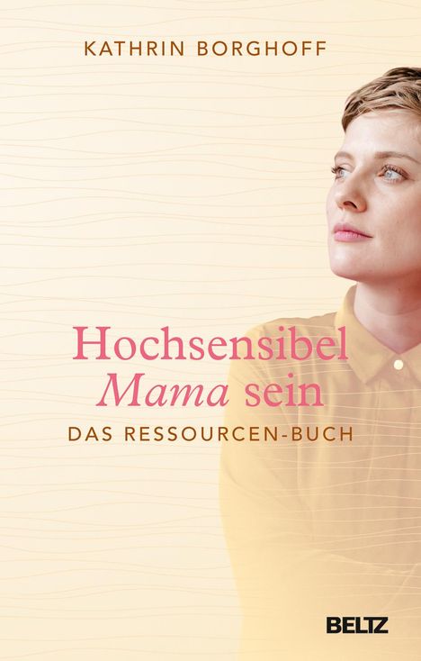 Kathrin Borghoff: Hochsensibel Mama sein, Buch