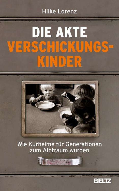 Hilke Lorenz: Die Akte Verschickungskinder, Buch