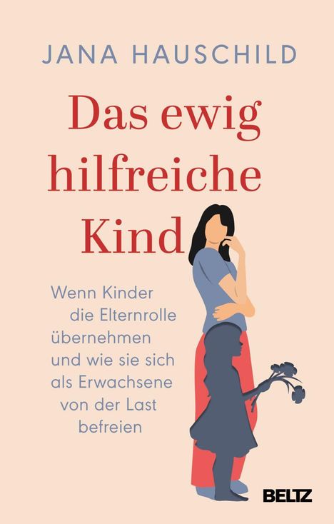 Jana Hauschild: Das ewig hilfreiche Kind, Buch