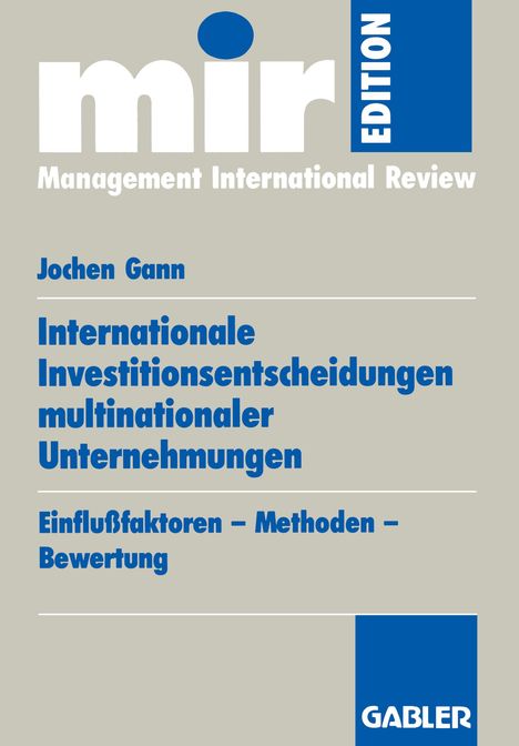 Jochen Gann: Gann, J: Internationale Investitionsentscheidungen multinati, Buch