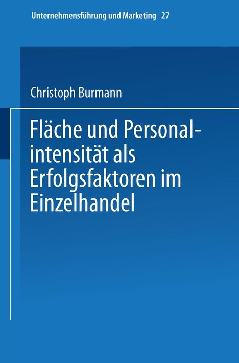 Christoph Burmann: Fläche und Personalintensität als Erfolgsfaktoren im Einzelhandel, Buch