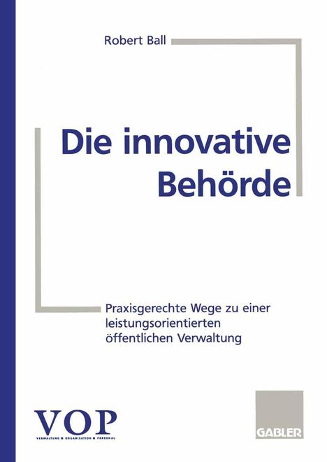Robert Ball: Die innovative Behörde, Buch