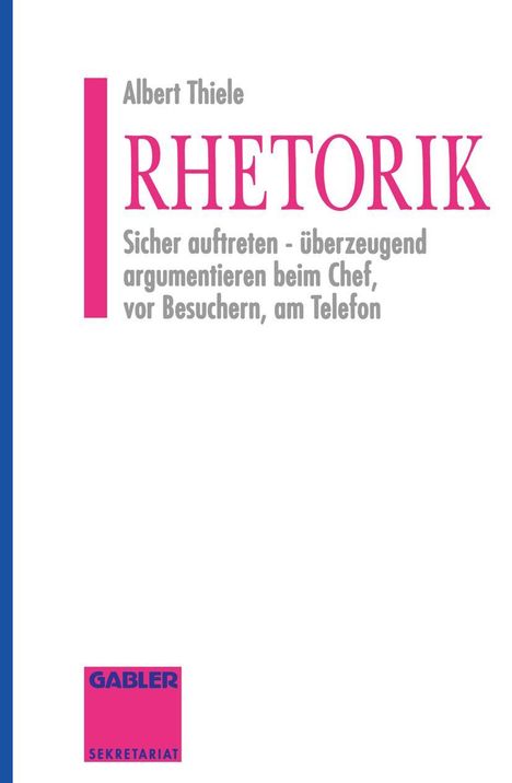 Albert Thiele: Rhetorik, Buch
