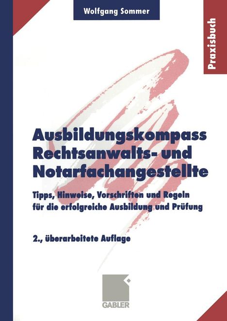 Wolfgang Sommer: Ausbildungskompass Rechtsanwalts- und Notarfachangestellte, Buch