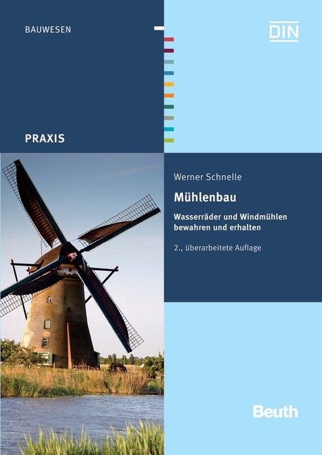 Werner Schnelle: Mühlenbau, Buch