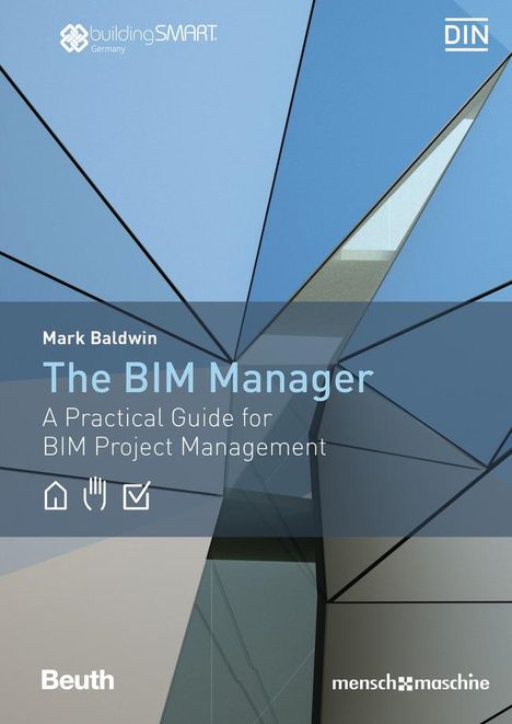 Mark Baldwin: Baldwin, M: BIM Manager, Buch