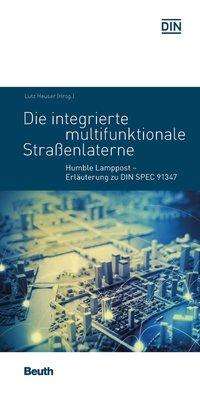 Lutz Heuser: Die integrierte multifunktionale Straßenlaterne, Buch