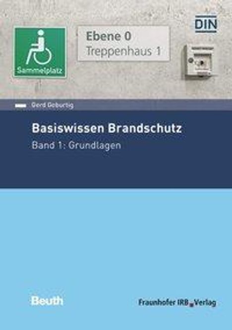 Gerd Geburtig: Geburtig, G: Basiswissen Brandschutz, Buch