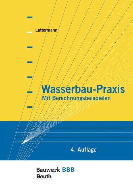 Eberhard Lattermann: Wasserbau-Praxis, Buch
