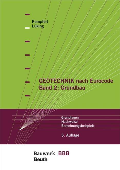 Hans-Georg Kempfert: Geotechnik nach Eurocode Band 2: Grundbau, Buch
