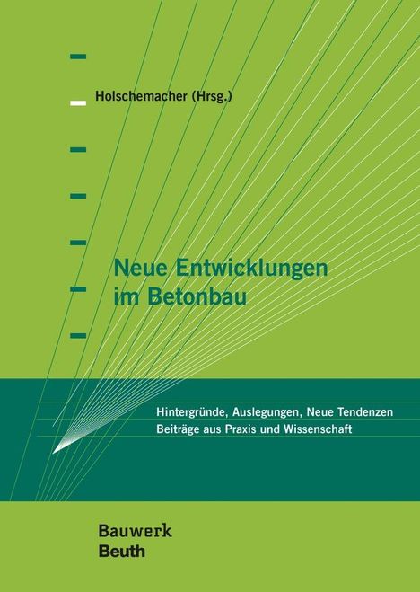 Harald Beitzel: Neue Entwicklungen im Betonbau, Buch