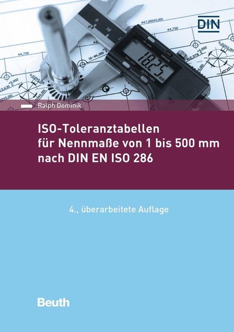 Ralph Dominik: ISO-Toleranztabellen für Nennmaße von 1 bis 500 mm nach DIN EN ISO 286, Buch