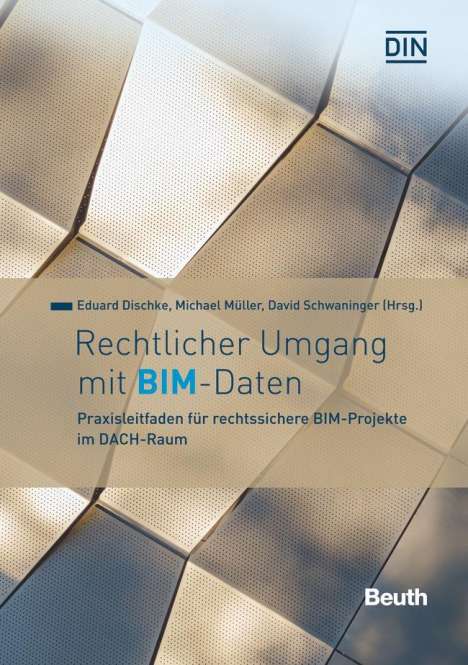 Eduard Dischke: Rechtlicher Umgang mit BIM-Daten, Buch