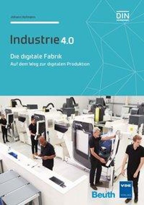 Johann Hofmann: Hofmann, J: Die digitale Fabrik, Buch