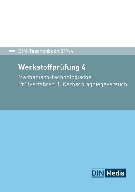 Titel: Werkstoffprüfung 4. Thema: Mechanisch-technologische Prüfverfahren, Kerbschlagbiegeversuch. Unten rechts: DIN Media Logo.