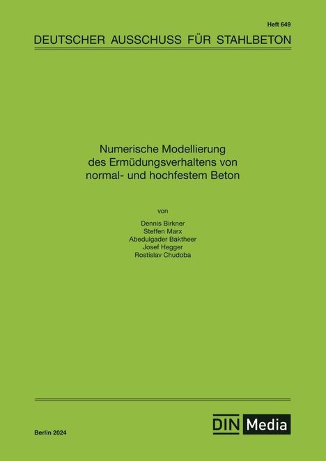 Div. Autoren: Numerische Modellierung des Ermüdungsverhaltens von normal- und hochfestem Beton, Buch