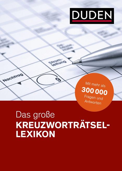 „DUDEN“, „Das große Kreuzworträtsel-Lexikon“, „Mit mehr als 300.000 Fragen und Antworten“. Stift auf Kreuzworträtsel.