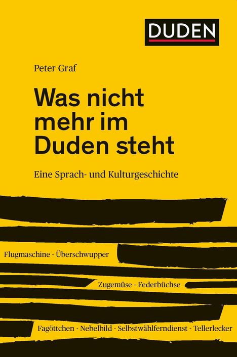 Peter Graf: Was nicht mehr im Duden steht, Buch
