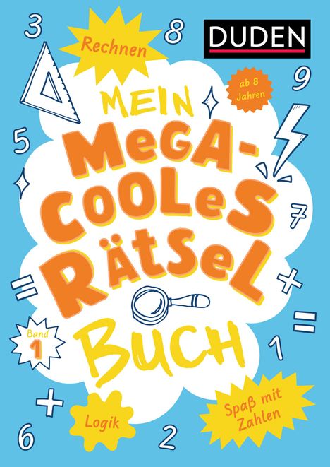 Mein megacooles Rätselbuch - Rechnen | Logik | Spaß mit Zahlen - ab 8 Jahren - Band 1, Buch