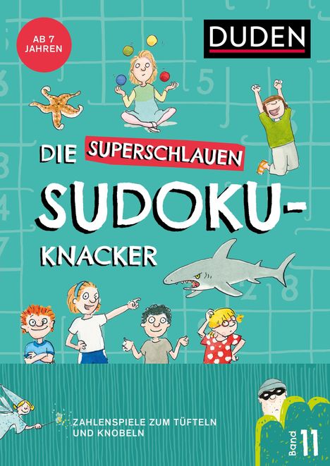 Oben: "AB 7 JAHREN" und "DIE SUPERSCHLAUEN SUDOKU-KNACKER". Unten: "ZAHLENSPIELE ZUM TÜFTELN UND KNOBELN". Band 11. Kinder und ein Hai sind fröhlich gezeichnet.
