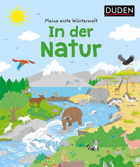 Text: "Meine erste Wörterwelt In der Natur" und "DUDEN". 

Illustration einer vielfältigen Naturlandschaft mit Tieren.