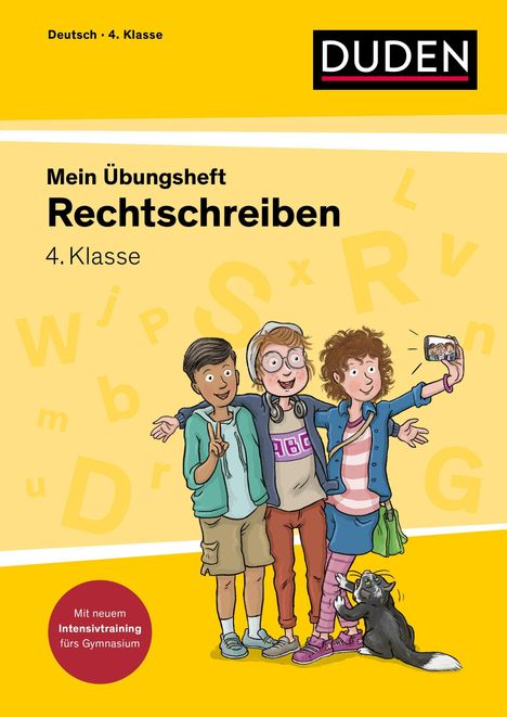 "Mein Übungsheft Rechtschreiben 4. Klasse. Mit neuem Intensivtraining fürs Gymnasium." Drei Kinder machen ein Selfie.