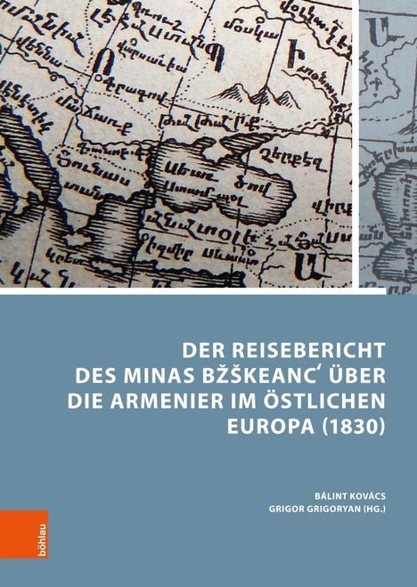 Minas Bzskeanc: Bzskeanc, M: Reisebericht des Minas BzSkeanc ü. die Armenier, Buch