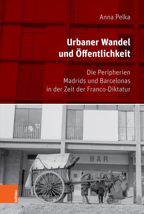 Anna Pelka: Pelka, A: Urbaner Wandel und Öffentlichkeit, Buch