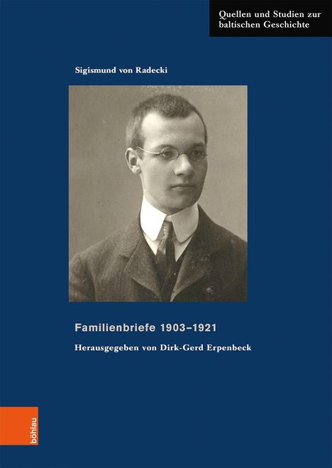 Sigismund von Radecki: Familienbriefe 1903-1921, Buch