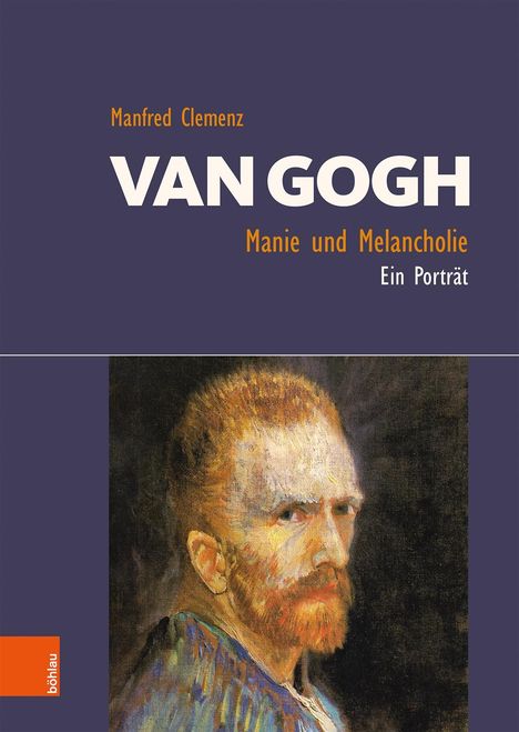 Manfred Clemenz: Van Gogh: Manie und Melancholie, Buch