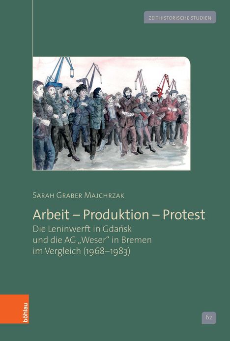 Sarah Graber Majchrzak: Majchrzak, S: Arbeit - Produktion - Protest, Buch