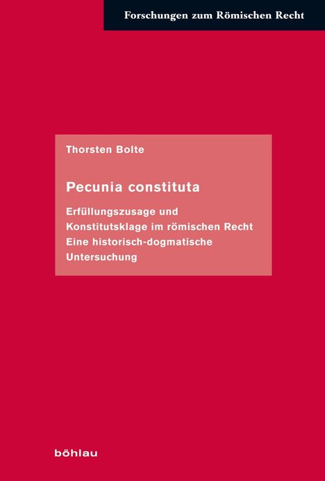 Thorsten Bolte: Bolte, T: Pecunia constituta, Buch