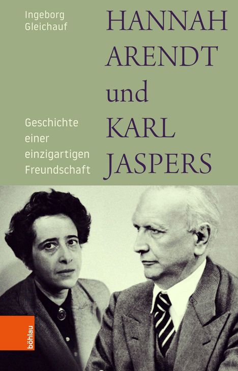 Ingeborg Gleichauf: Hannah Arendt und Karl Jaspers, Buch